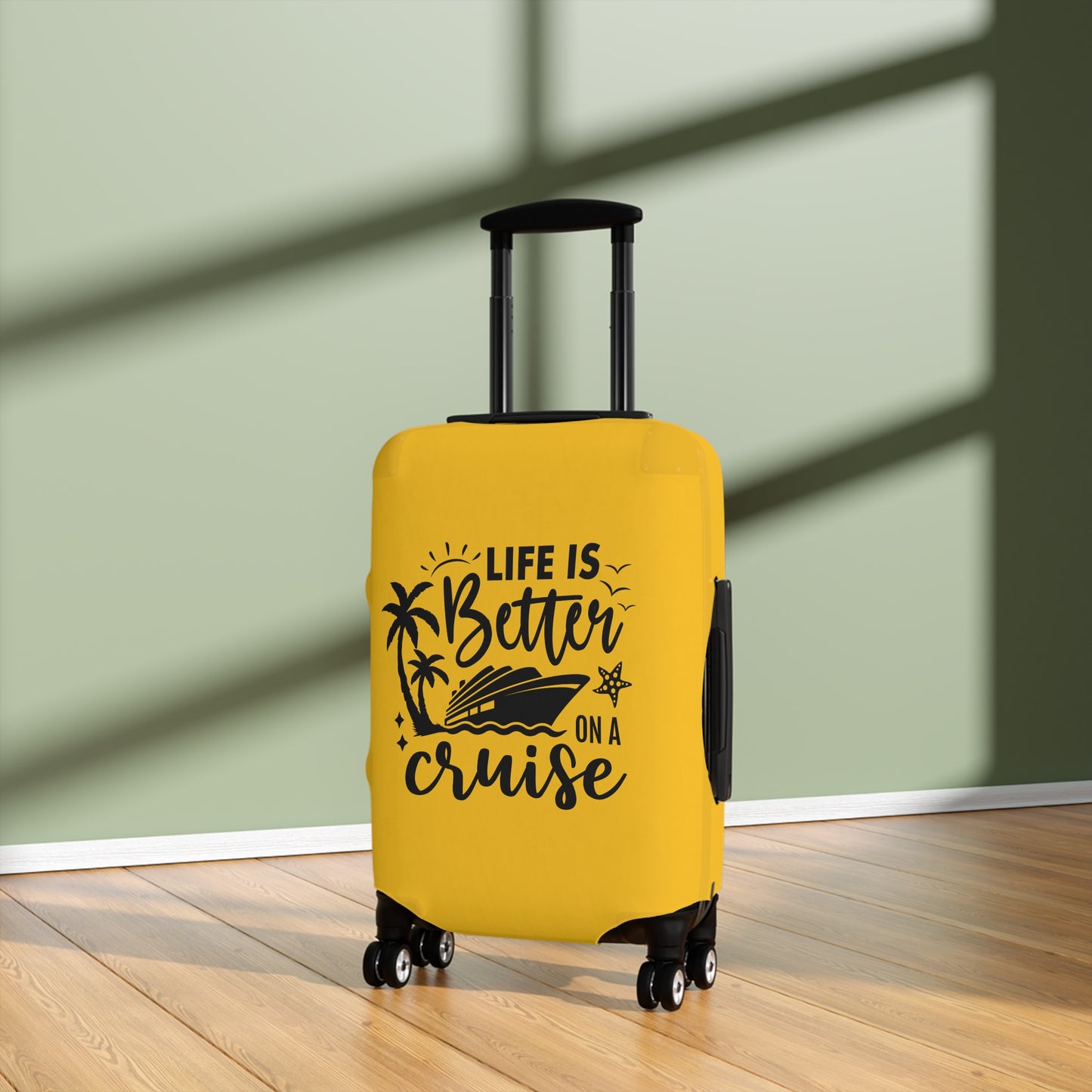 Life Is Better On A Cruise Luggage Cover