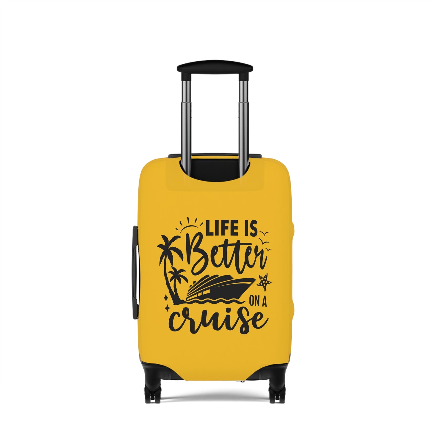 Life Is Better On A Cruise Luggage Cover