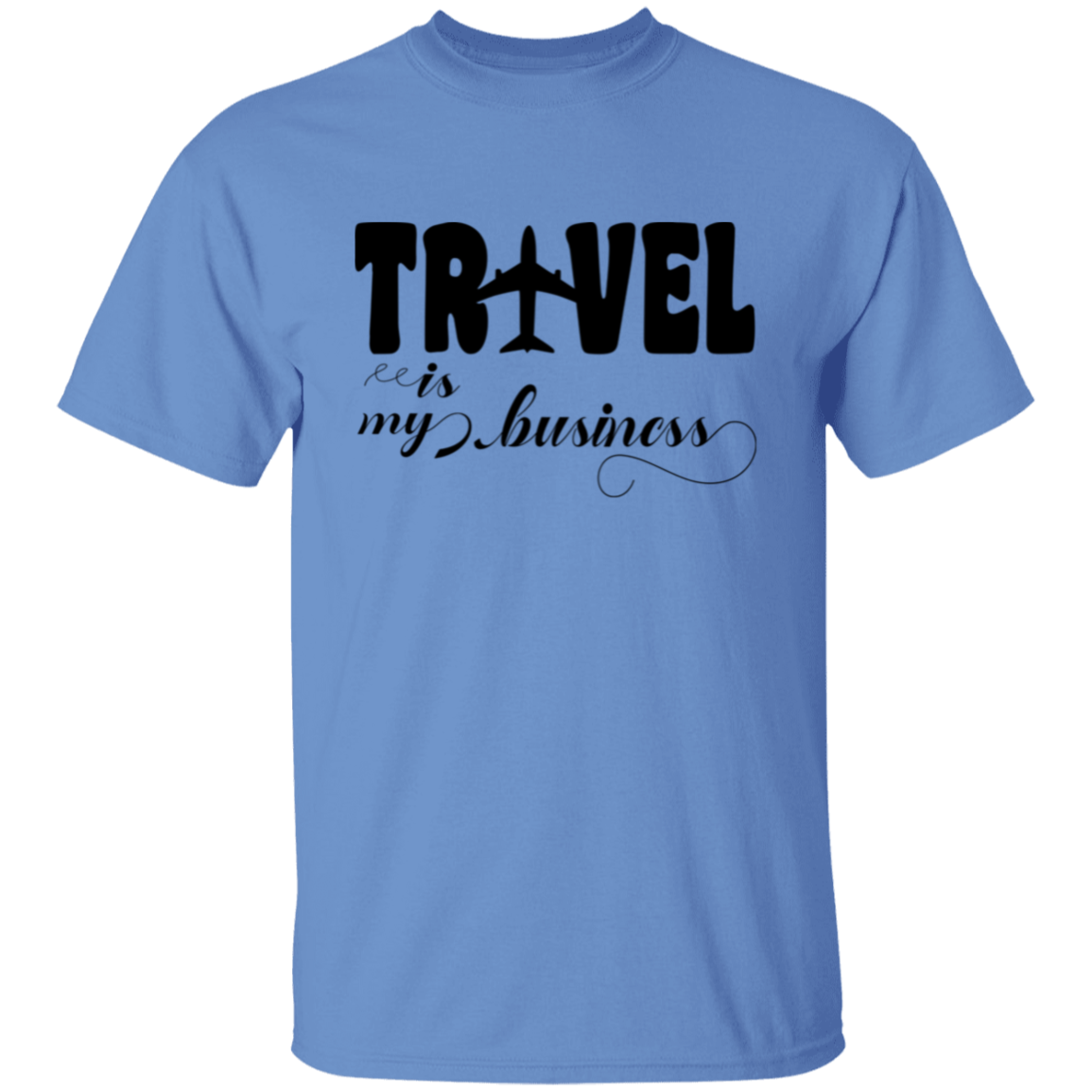 Travel Is My Business T-Shirt