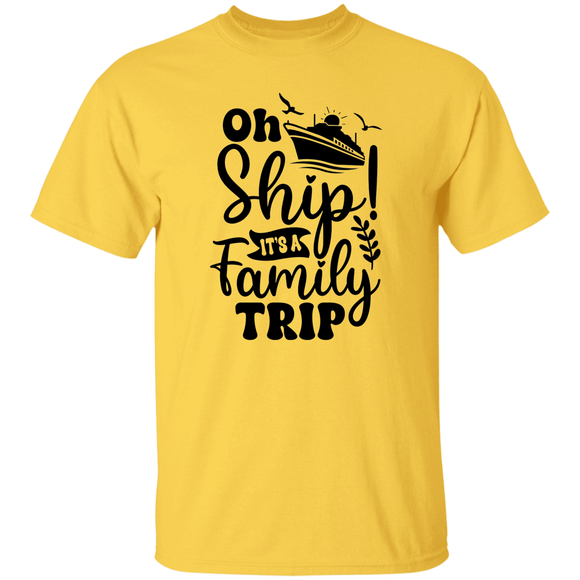 Oh Ship It's A Family Trip T-Shirt