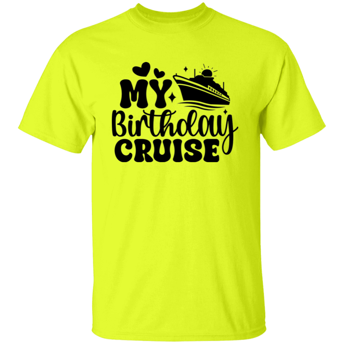 My Birthday Cruise T-Shirt