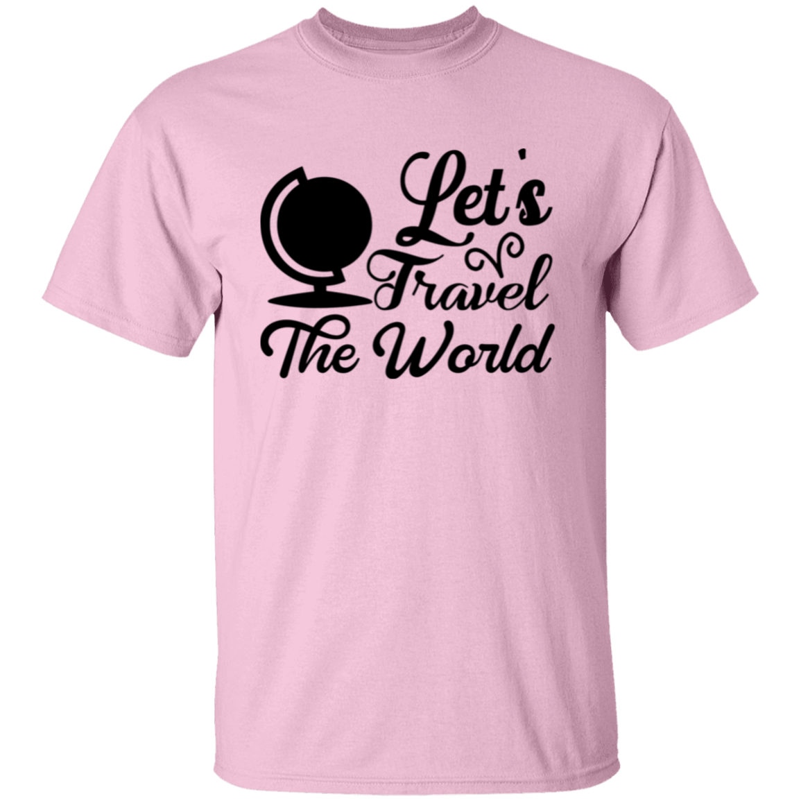 Let's Travel The World  T-Shirt