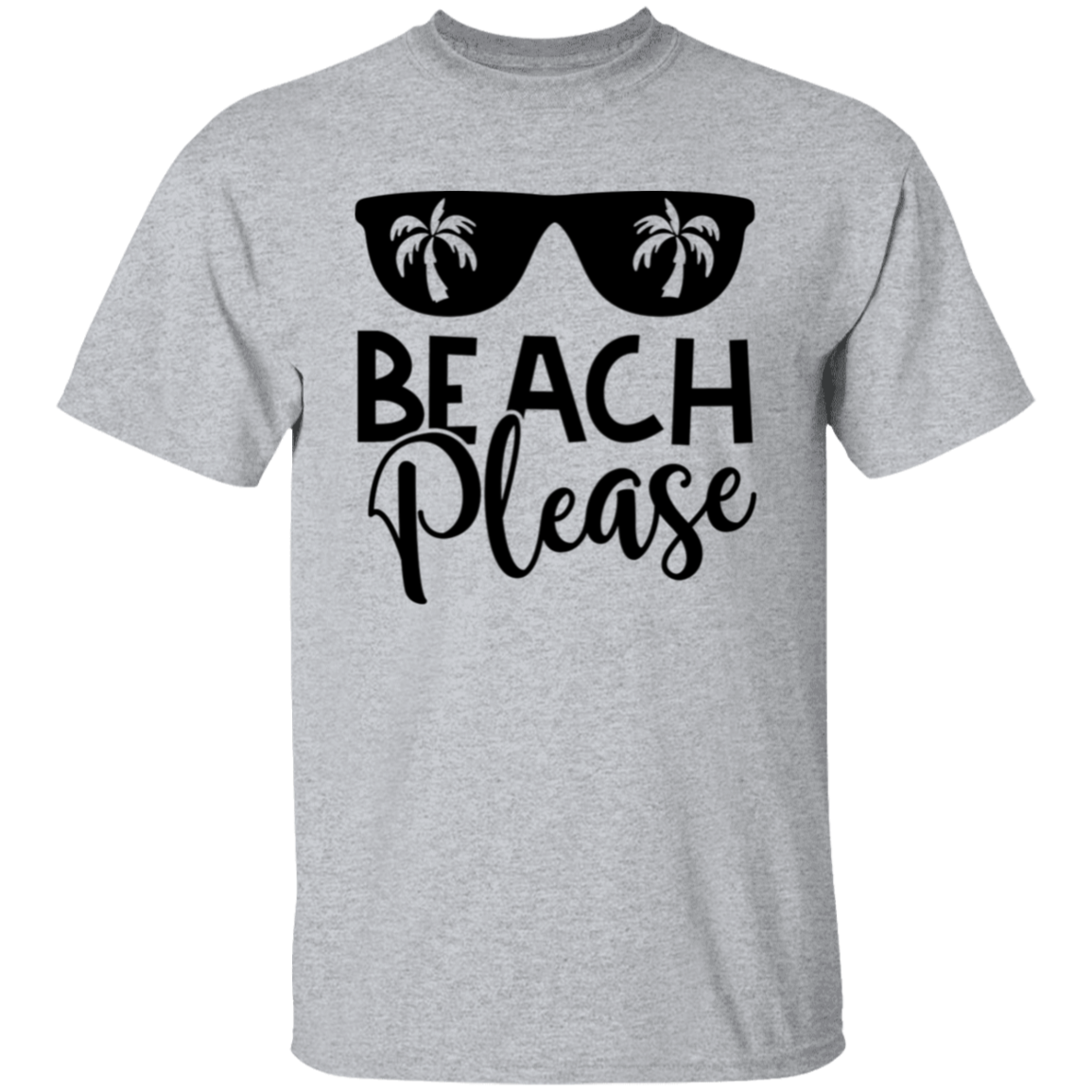 Beach Please T-Shirt