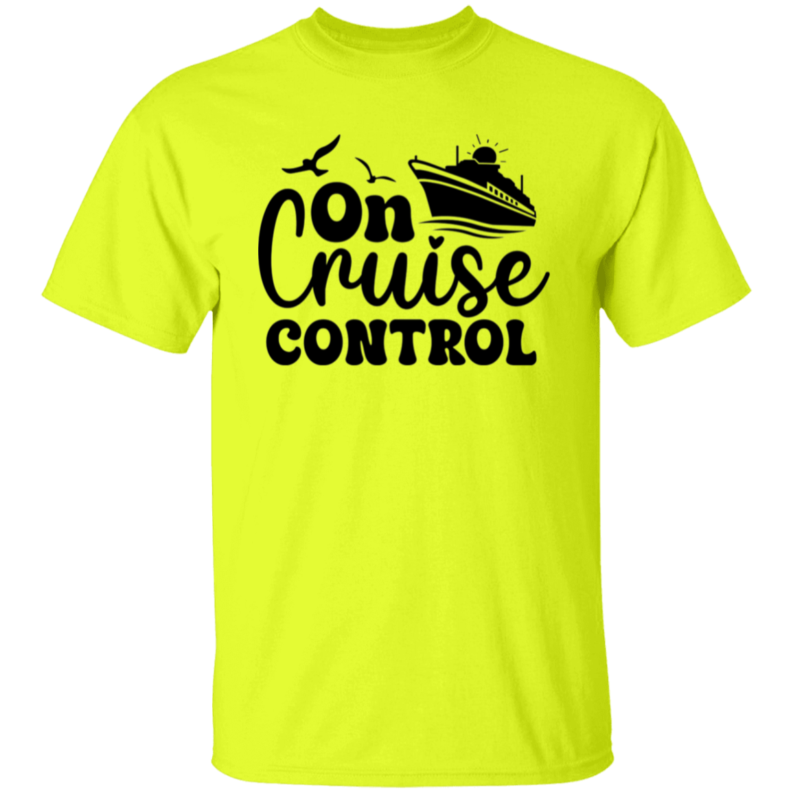 On Cruise Control T-Shirt