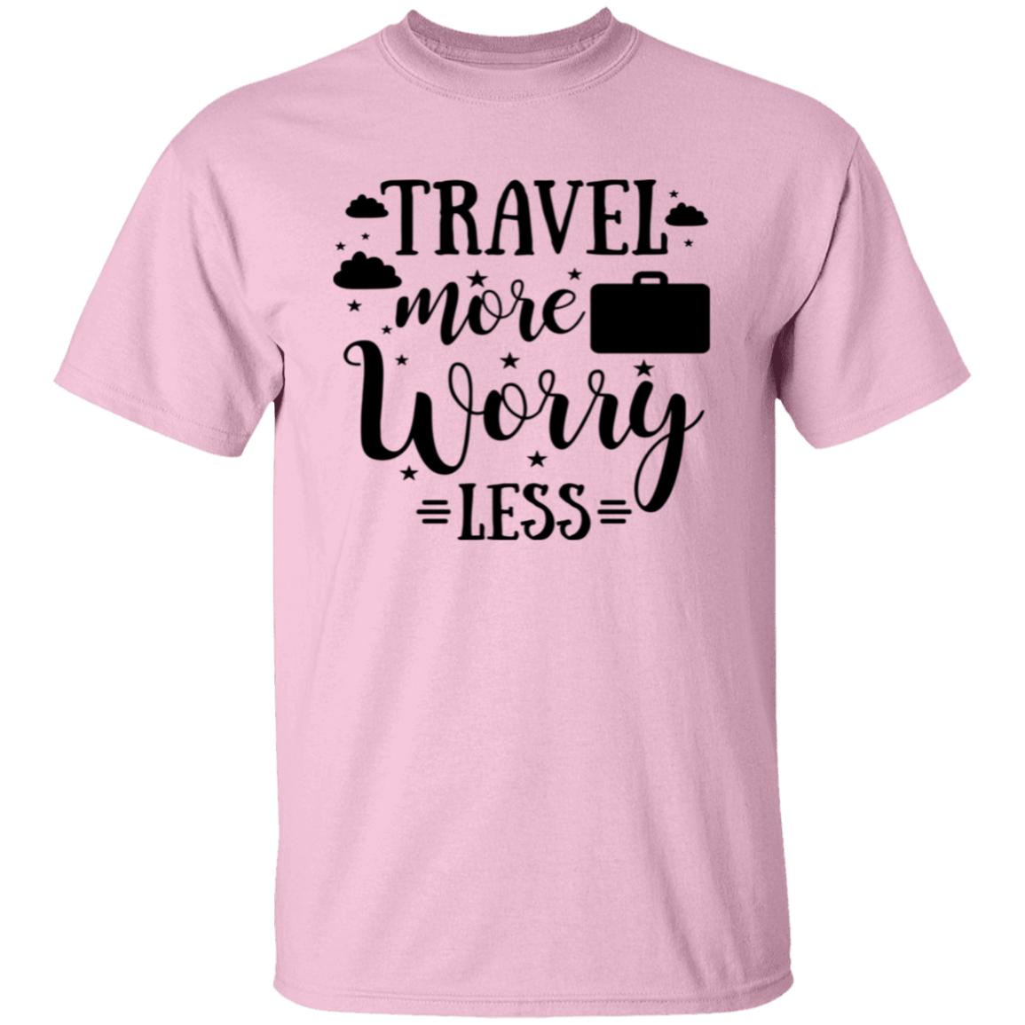 Travel More Worry Less  T-Shirt