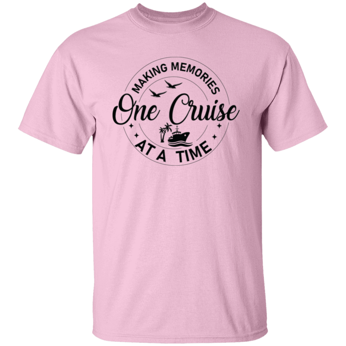 Making Memories One Cruise At A Time T-Shirt