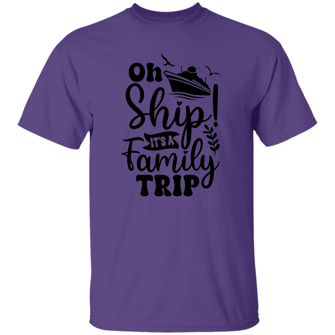 Oh Ship It's A Family Trip T-Shirt