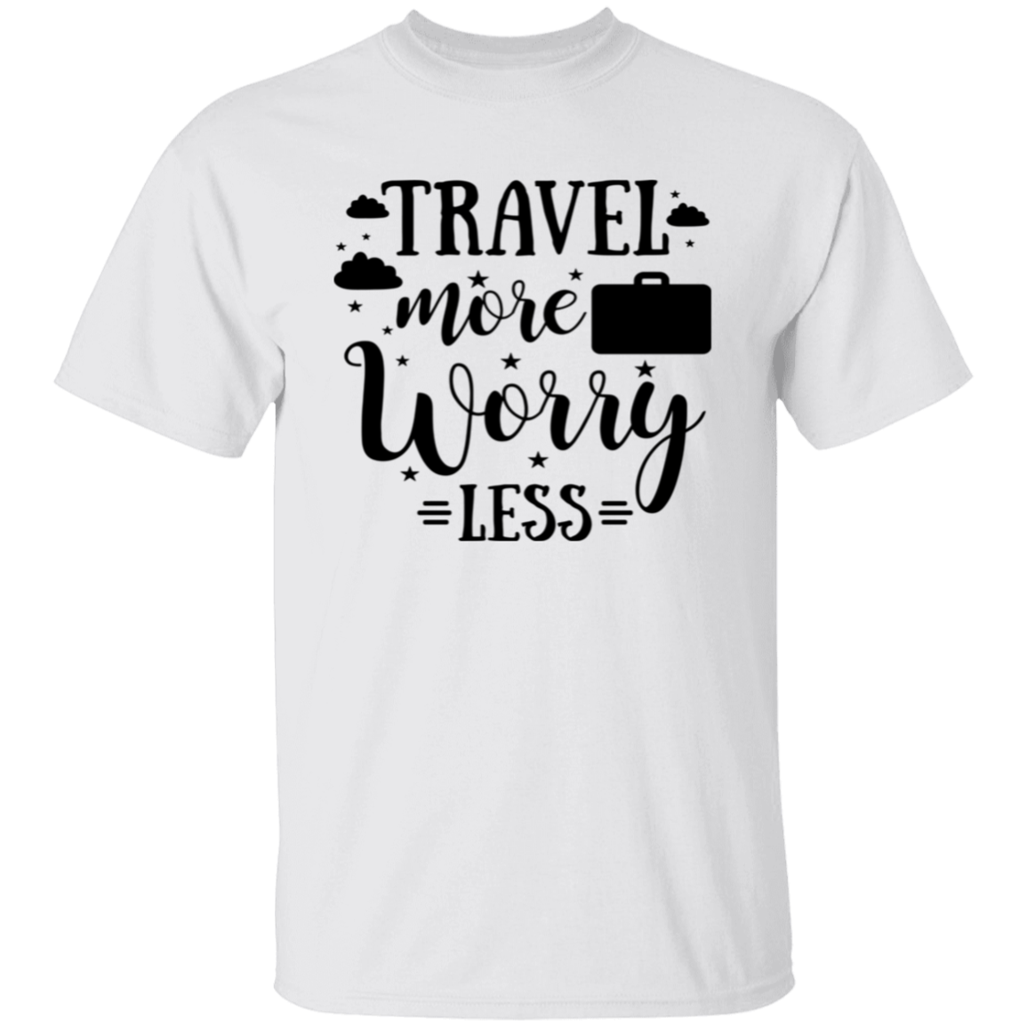 Travel More Worry Less  T-Shirt