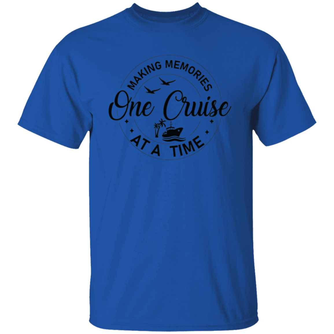 Making Memories One Cruise At A Time T-Shirt