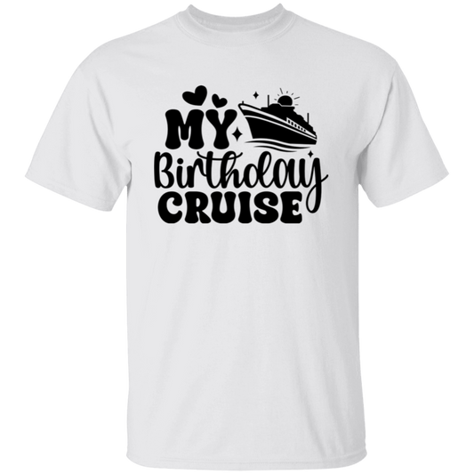 My Birthday Cruise T-Shirt